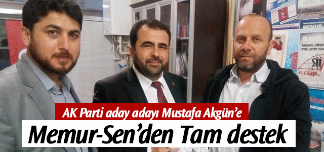 Mustafa Akgün’den Memur-Sen’e ziyaret