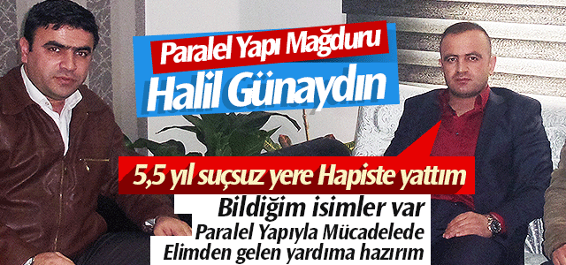 Halil Günaydın, Paralel Yapı Mağduruyum