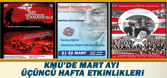 Kmü’de Mart Ayı Üçüncü Hafta Etkinlikleri