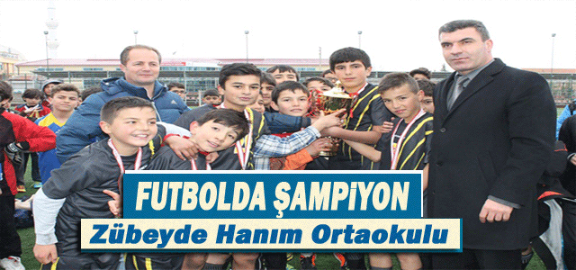 Küçükler Futbolda Şampiyon “Zübeyde Hanım Ortaokulu”