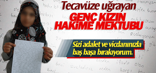 Tecavüz Mağduru Genç Kızdan Hakime Mektup