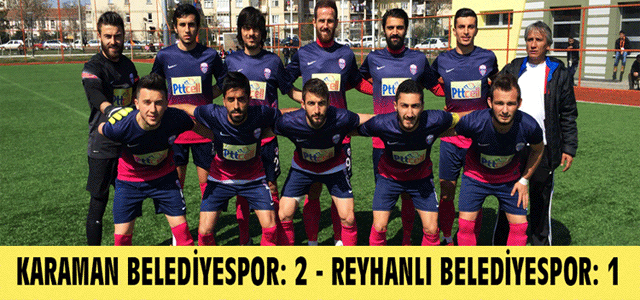 Karaman Belediyespor: 2 – Reyhanlı Belediyespor: 1