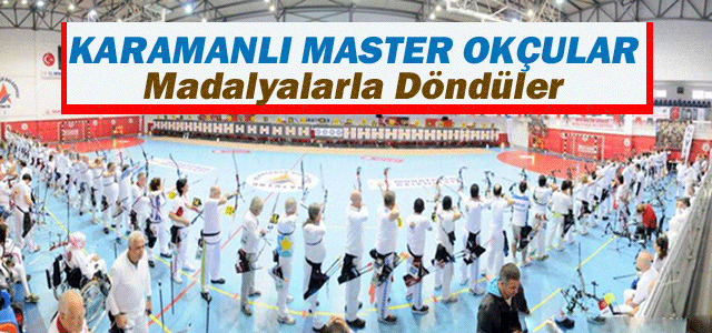 Karamanlı Master Okçular Güven Veriyor