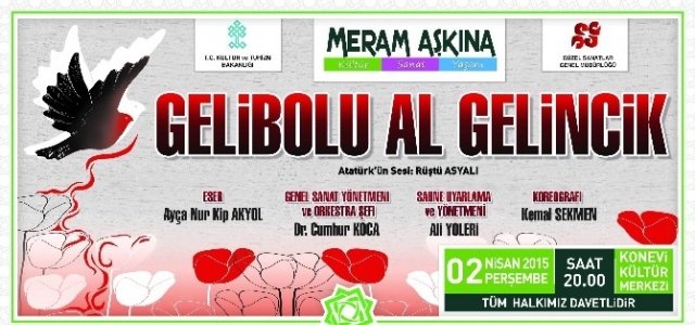 “Gelibolu Al Gelincik” Konya’da