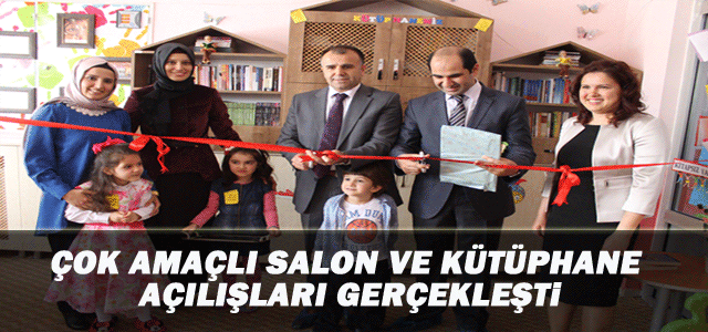 Çok Amaçlı Salon ve Kütüphane Açılışları Gerçekleştirildi.