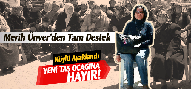 Köylüler Taş Ocağına Protesto için toplandılar