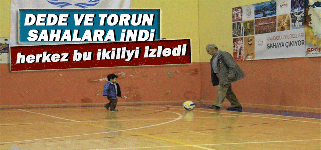 Dede Ve Torunun Spor Aşkı