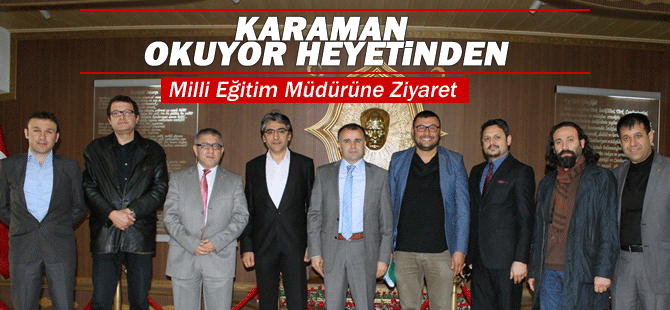 Karaman Okuyor Proje Heyeti, Sultanoğlu’nu Ziyaret Etti