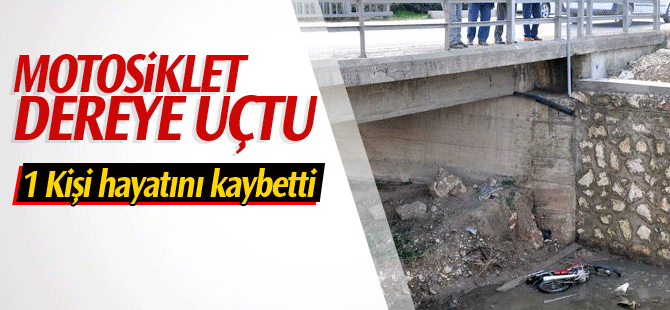 Karaman’da Motosiklet Dere Yatağına Uçtu: 1 Ölü