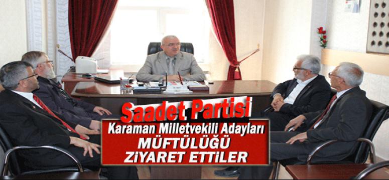 Saadet Partisi Karaman Milletvekili Adaylarından Müftülük Ziyareti…