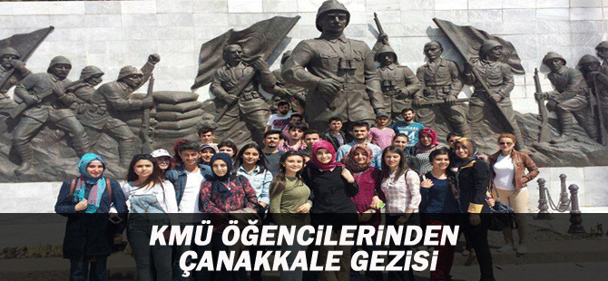 Kmü Öğencilerinden Çanakkale Gezisi