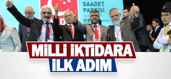 Milli İktidara İlk adım atıldı