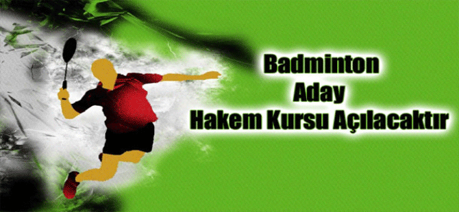 Karaman’da Badminton Aday Hakem Kursu Açılacak