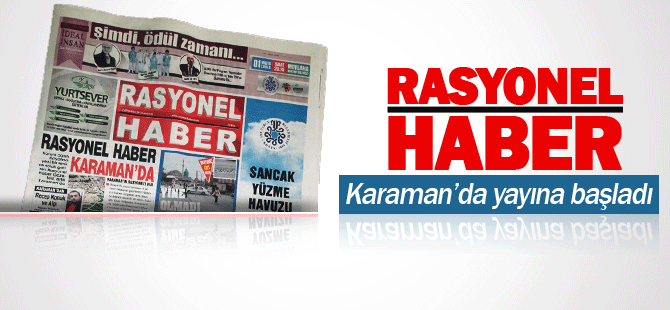 Rasyonel Gazetesi Karaman'da