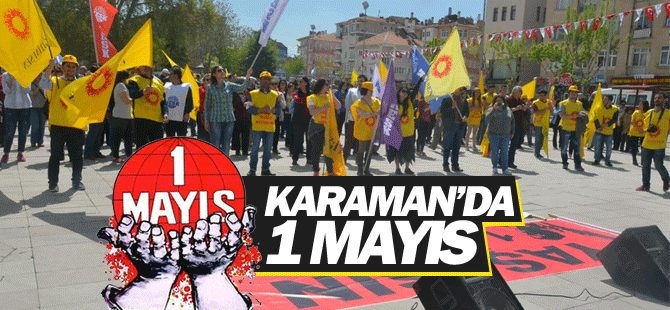 Karaman'da 1 Mayıs Kutlamaları