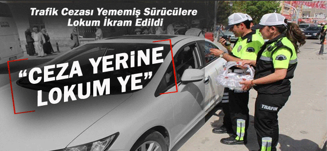 Polisin 'Lokum Ye' Uygulaması