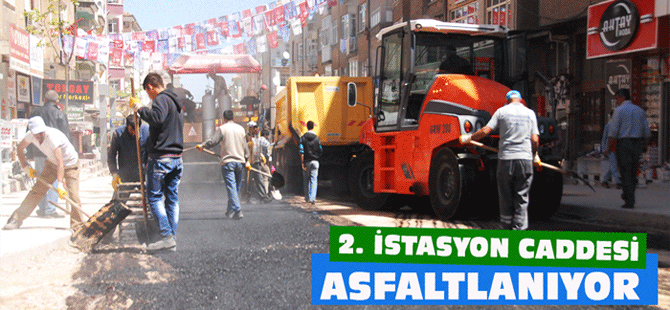 2. İstasyon Caddesi Asfaltlanıyor