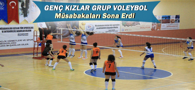 Genç Kızlar Grup Voleybol Müsabakaları Sona Erdi