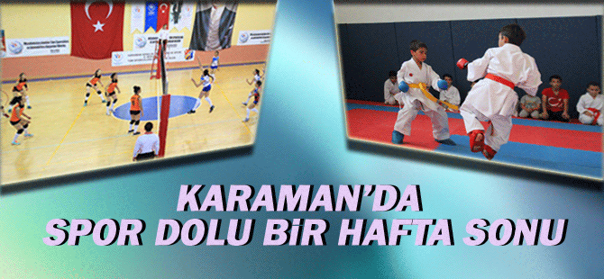 Karaman’da Spor Dolu Bir Hafta Sonu