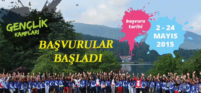 Gençlik Kamplarına Başvurular Başladı