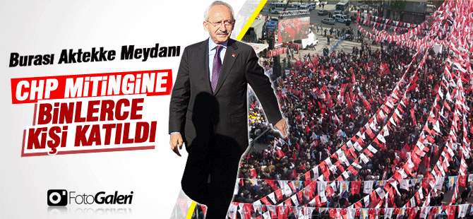 CHP Genel  Başkanı Kemal Kılıçdaroğlu Karaman'da