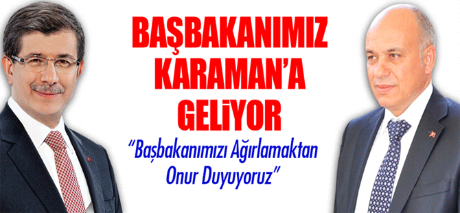 Başbakanımızı Ağırlamaktan Onur Duyuyoruz