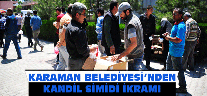 Karaman Belediyesi’nden Kandil Simidi İkramı