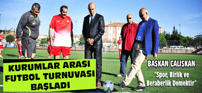 Kurumlarda Futbol Heyecanı Başladı