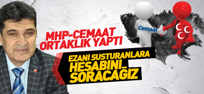 Ezanı Susturanlara hesabını soracağız