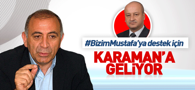 Gürsel Tekin Karaman'a geliyor