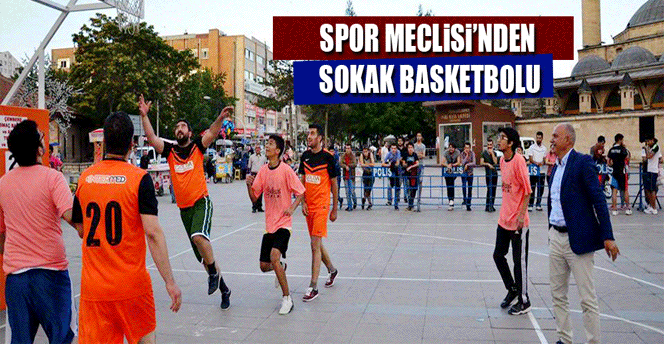 Spor Meclisi'nden Sokak Basketbolu