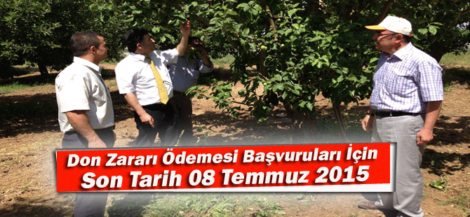 Meyve Bahçelerinde Don Zararı Ödemesi Başvuruları İçin  Son Tarih 08 Temmuz 2015