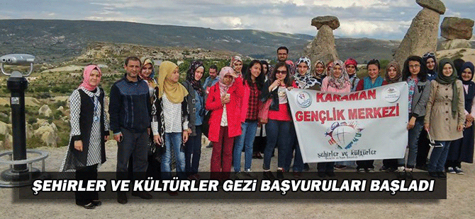 Şehirler Ve Kültürler Gezi Başvuruları Başladı