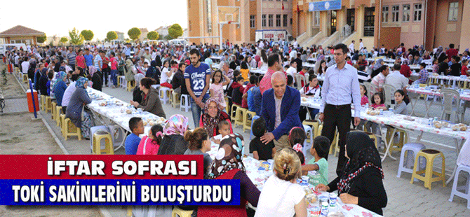 İftar Sofrası Toki Sakinlerini Buluşturdu