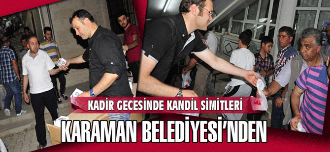 Kadir Gecesinde Kandil Simitleri Karaman Belediyesi’nden