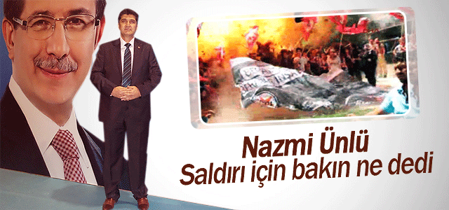 Nazmi Ünlü Saldırıyı lanetle kınadı