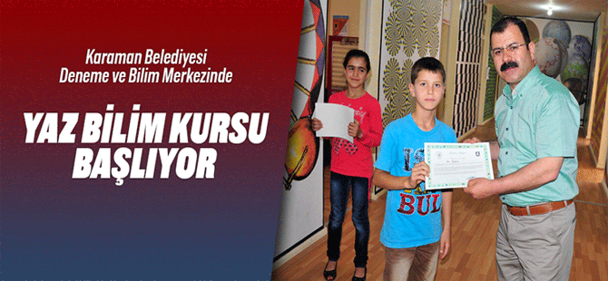 Yaz Bilim Kursu Başlıyor