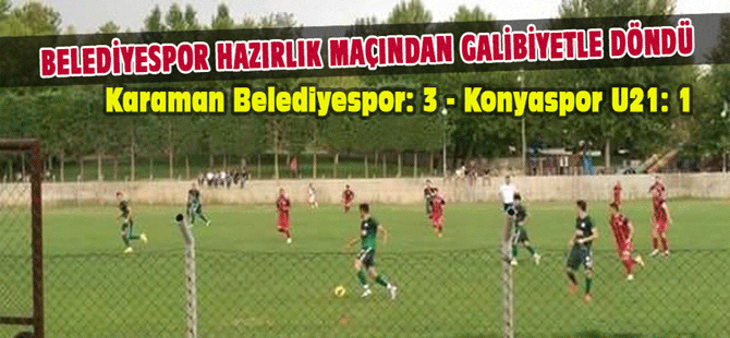 Karaman Belediyespor Hazırlık Maçından Galibiyetle Döndü