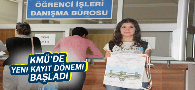 Kmü’de Yeni Kayıt Dönemi Başladı