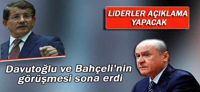 Davutoğlu ve Bahçeli'nin görüşmesi sona erdi