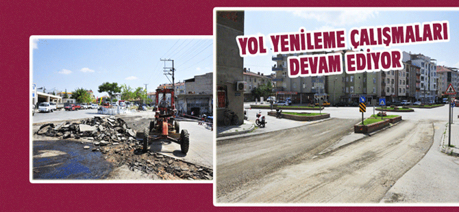 Yol Yenileme Çalışmaları Devam Ediyor