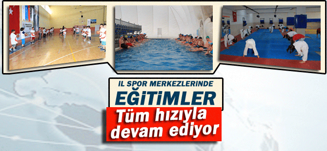 Miniklerin Kalbi İl Spor Merkezlerinde Atmaya Devam Ediyor