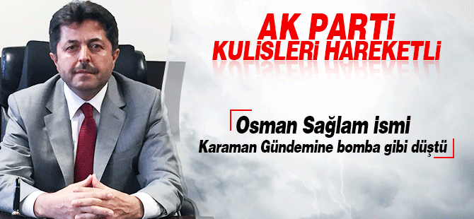 Kamuoyunda sürpriz isim Osman Sağlam