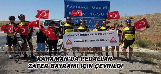 Karaman’da Pedallar Zafer Bayramı İçin Çevrildi