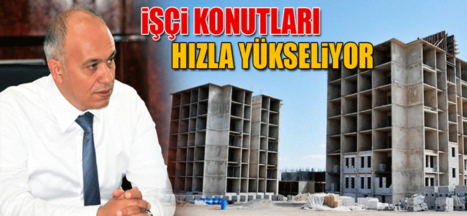 Toki İşçi Konutları Hızla Yükseliyor