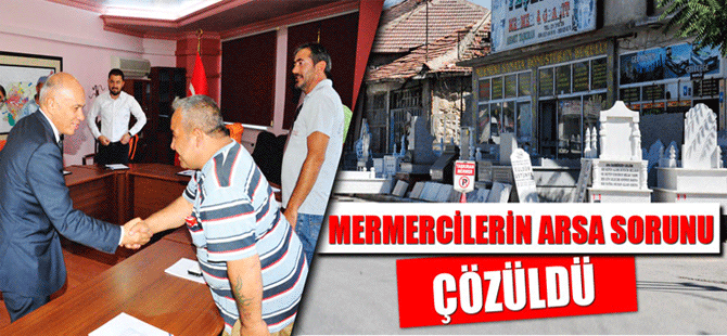 Mermercilerin Arsa Sorunu Çözüldü