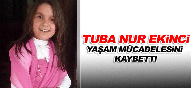 Tuba Nur Hayatını Kaybetti