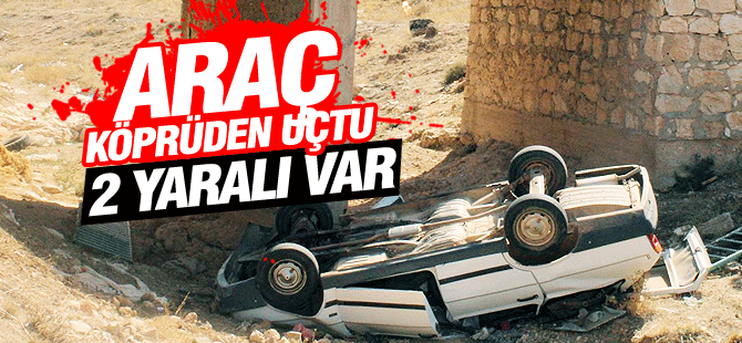 Otomobil Köprüden Su Kanalına Uçtu: 2 Yaralı