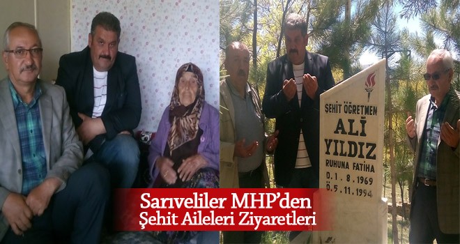 Sarıveliler MHP’den Şehit Aileleri Ziyaretleri