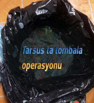 Tarsus'ta tombala operasyonu